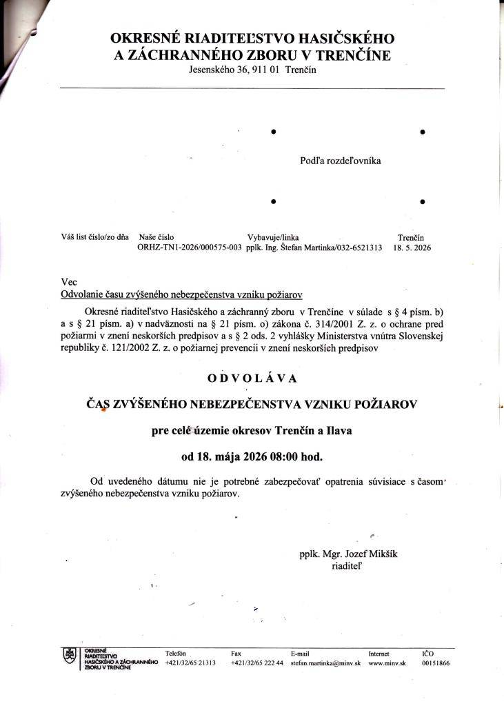 ORHaZZ Trenčín odvoláva dňom 18.05.2026 o 8:00 od. čas zvýšeného nebezpečenstva vzniku požiaru na lesných pozemokoch v okresoch Trenčín a Ilava.