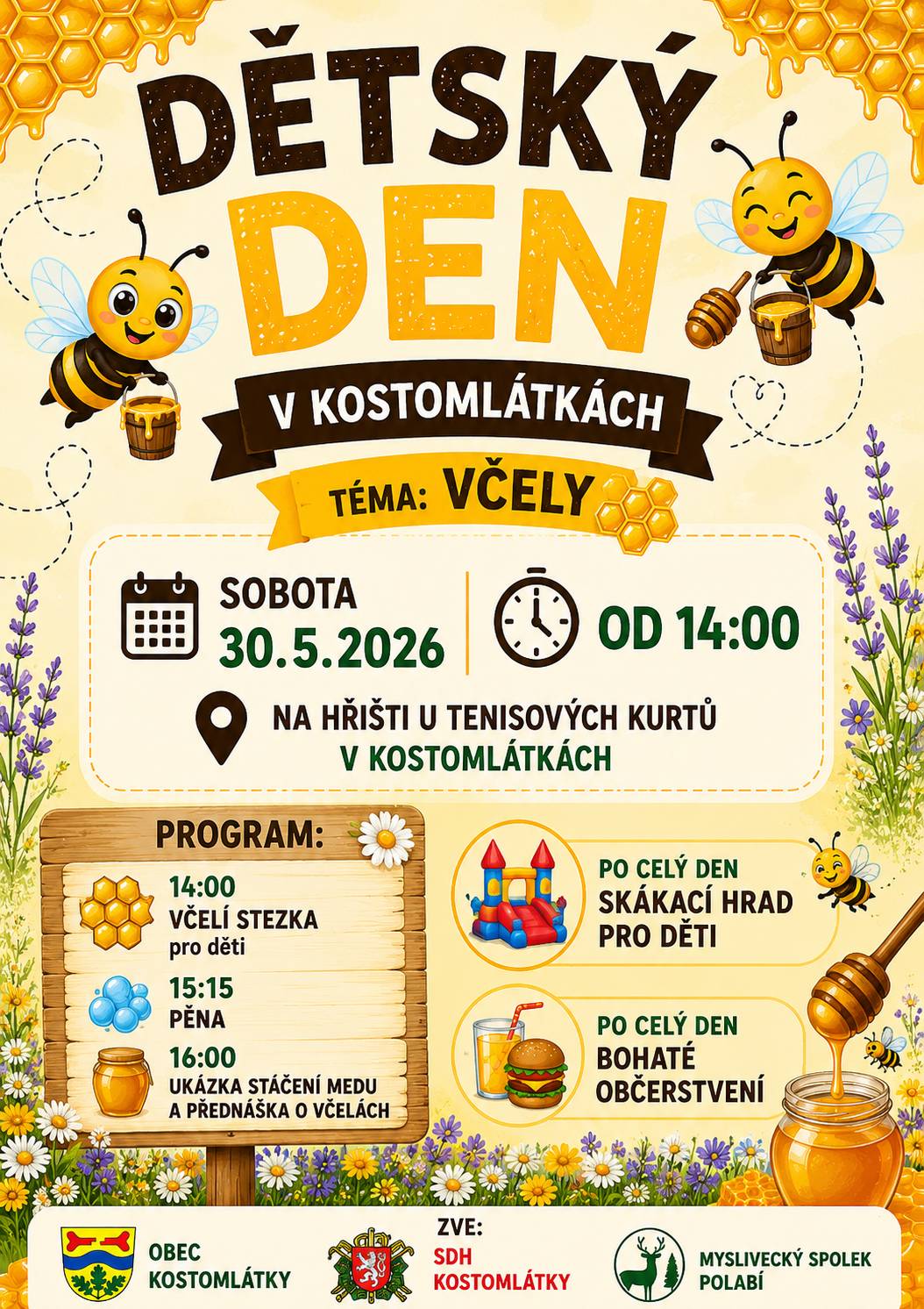 Obec Kostomlátky, SDH Kostomlátky a Myslivecký spolek Polabí zvou všechny děti i dospělé na "Dětský den v Kostomlátkách", který se uskuteční v sobotu 30.5.2026 od 14:00 na hřišti u tenisových kurtů v Kostomlátkách.  Bude připraven bohatý program i pohoštění pro všechny. Více informací naleznete v přiloženém letáčku. Těšíme se na Vaši účast.
