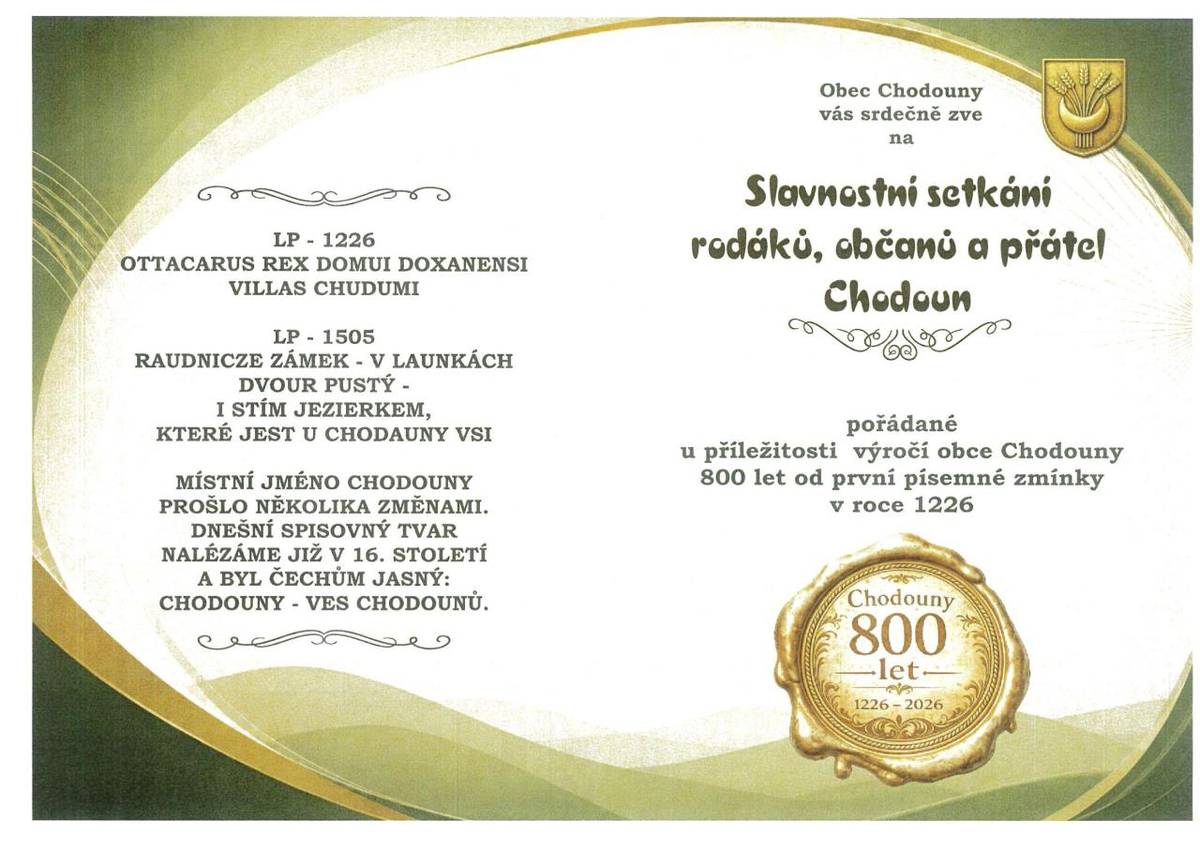 Pozvánka -Chodouny - oslava výročí obce 800 let od první písemné zmínky v roce 1226 se koná dne 6.6.2026 od 14 hodin na návsi Chodouny. Všichni jste srdečně zváni.