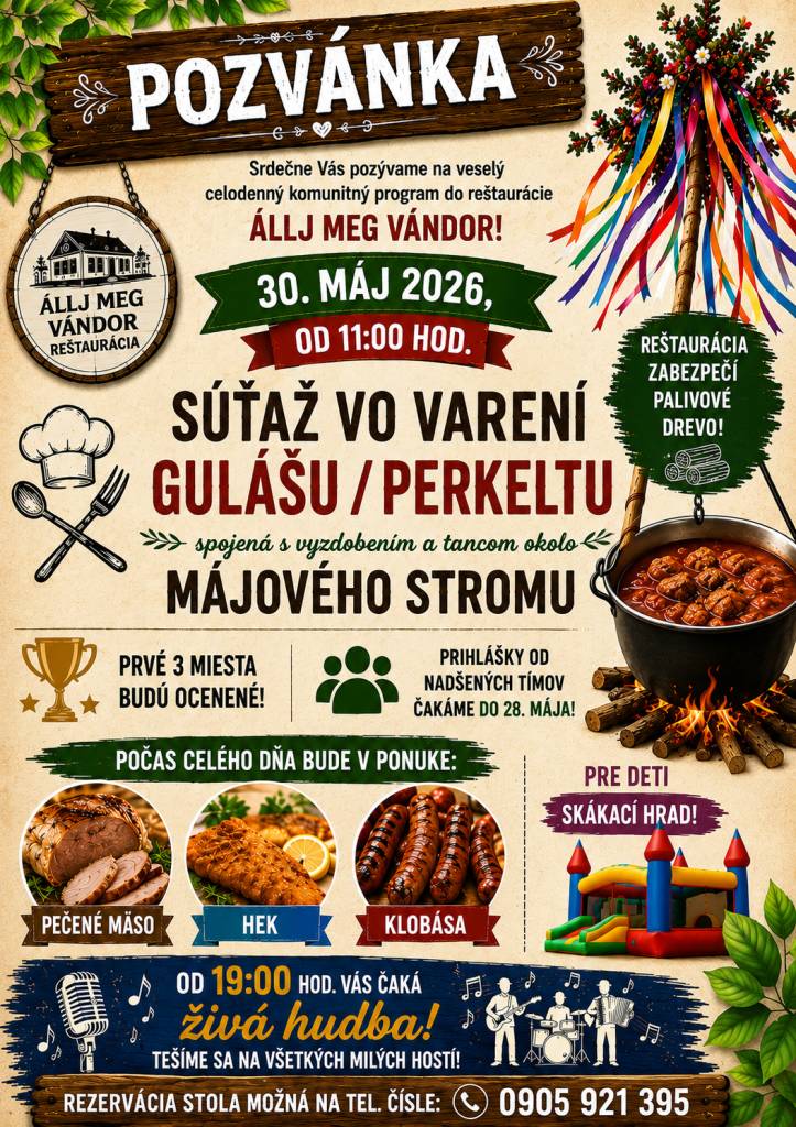 Srdečne Vás pozývame na veselý celodenný komunitný program do reštaurácie "Állj meg vándor"    Kedy: 30. mája 2026 od 11:00 hod.