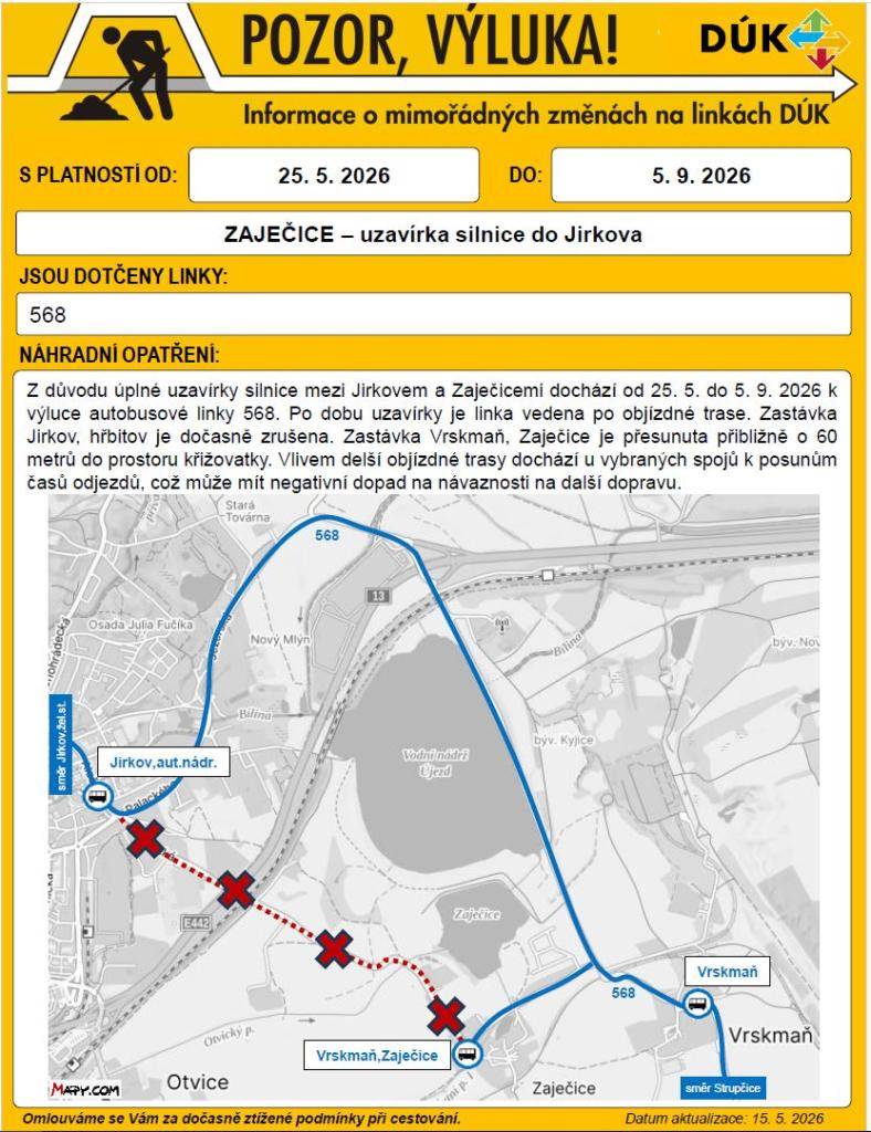 Z důvodu uzavírky silnice na trase Zaječice-Jirkov dochází od 25.5.2026 do 5.9.2026 k výluce autobusové linky č- 568.