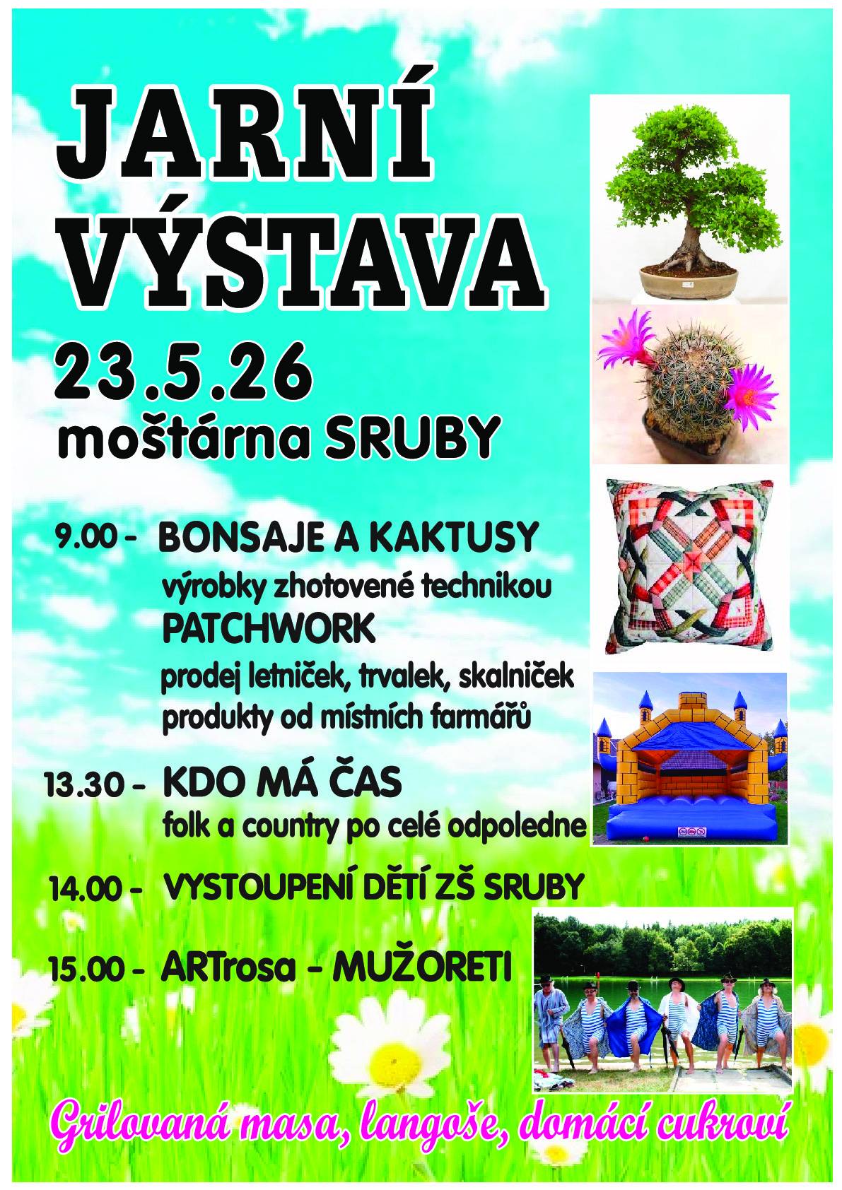 Srdečně vás zveme na výstavu kaktusů a patchworkových výrobků s bohatým kulturním i gastronomickým doprovodným programem. Program se uskuteční 23.5. od 9 hodin v moštárně Sruby.