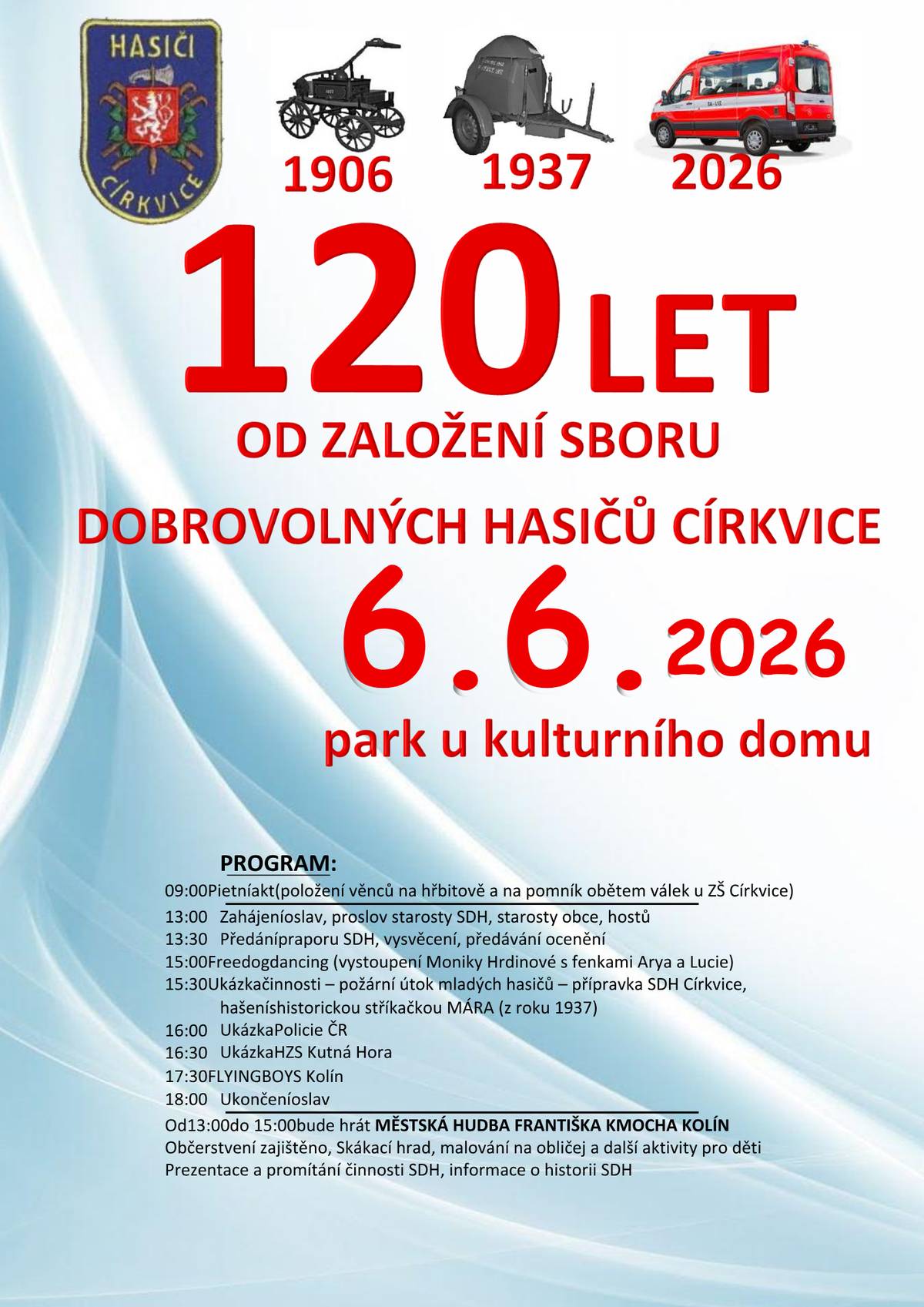 SDH Církvice vás srdečně zve na výročí 120 let v parku u kulturního domu v Církvici v sobotu 6.6.2026.