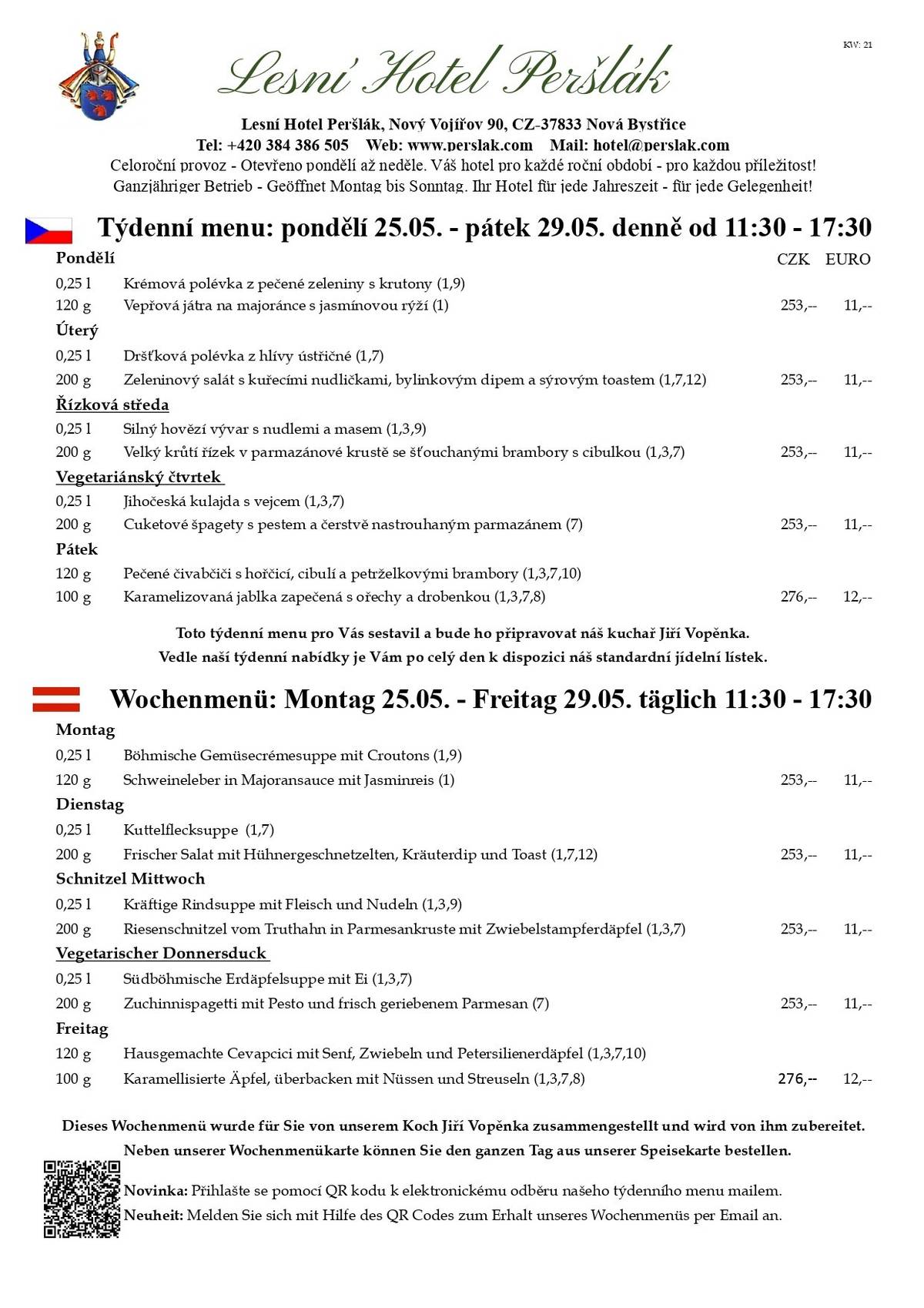 Vážení hosté, na pondělí, 25. května 2026, připadá Svatodušní pondělí, který má v Rakousku větší význam než v České republice, a proto je oficiálním dnem pracovního klidu od roku 1945, to znamená, že obchody budou zavřené. Tímto svátkem oslavují 50 dní po Velikonocích např. v Rakousku, Německu, Maďarsku, Dánsku či Francii seslání Ducha svatého na apoštoly.  Křesťané tento den vnímají jako symbol vzniku církve. V našem česko-rakouském pohraniční se vždy něco děje. Od Jindřichova Hradce, Novou Bystřici přes Litschau až do Heidenreichsteinu. My Vám poradíme kam vyrazit. Naše volnočasové tipy najdete na našich webových stránkách zde: https://www.perslak.com/kalendar-akci.html Protože kapacita naší zahrádky i restaurace je omezená, prosíme Vás o včasnou rezervaci na telefonním čísle: 384 386 505. Pro školáky a studenty z Nové Bystřice a širokého okolí i letos, hlavně o víkendech, ale i o prázdninách, nabízíme možnost brigády v restauraci nebo hotelu formou DPP. Minimální hodinové ohodnocení je u nás na Peršláku 180,-- a stravování je během směny zdarma. Rádi v našem kolektivu přivítáme spolehlivé a angažované lidi, které baví gastronomie a práce s lidmi. Již nestudujete, ale rádi byste si při Vaší současné práci přivydělali prací v gastronomií? Taky nás neváhejte kontaktovat, rádi Vás poznáme. PS: Naše restaurace je pro Vás otevřená 7 dní v týdnu, vždy od 11:30. Samozřejmě si můžete po celý den objednat z našeho stálého jídelního lístku.   Těšíme se na Vaši návštěvu. S pozdravem a úctou, Marcus O. Hauser