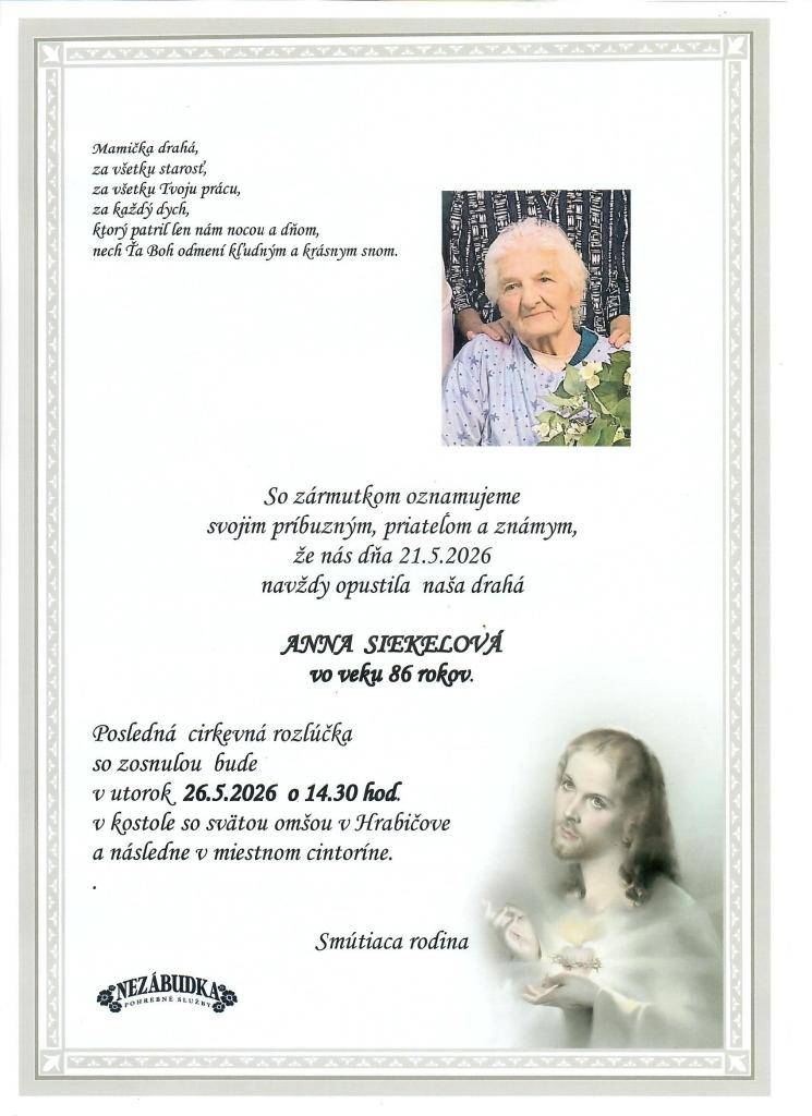 Posledná rozlúčka so zosnulou bude v utorok 26. mája 2026 o 14:30 hod. v kostole so svätou omšou v Hrabičove.