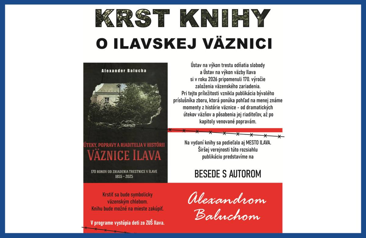 Pri príležitosti 170. výročia založenia väzenského ústavu v Ilava vyšla nová publikácia, ktorá prináša menej známe príbehy ilavskej väznice.