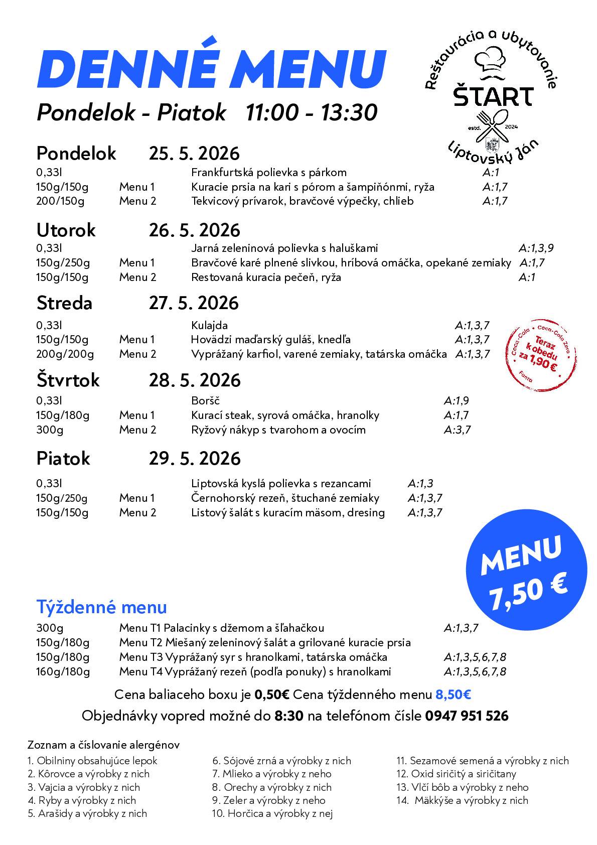 Nech sa páči, denné menu na najbližší týždeň. Tešíme sa na Vašu návštevu.
