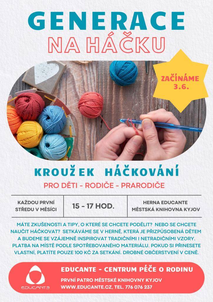 Kroužek háčkování pro děti - rodiče - prarodiče.  Kde: Herna Educante, Městská knihovna Kyjov  Kdy: každou první středu v měsíci 15 - 17 hod.