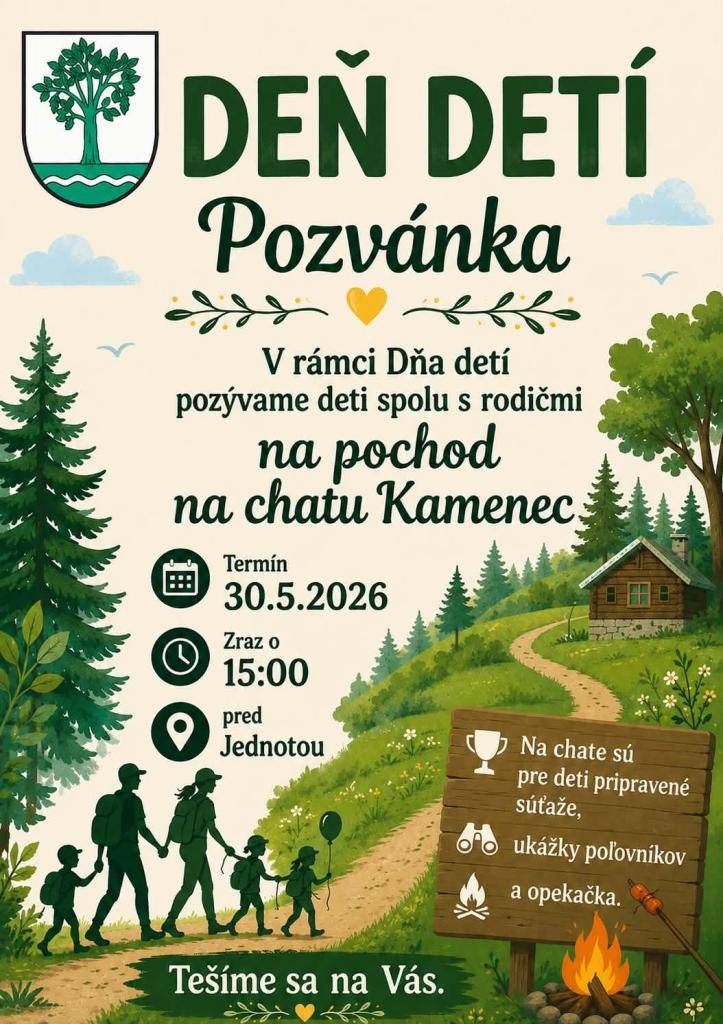 Srdečne pozývame všetky deti spolu s rodičmi na oslavu Dňa detí, ktorá sa uskutoční 30. mája 2026 na chate Kamenec. Program zahŕňa súťaže, ukážky poľovníkov a opekačku.