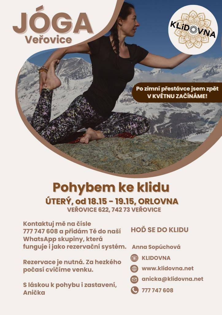 Přijďte se zrelaxovat a zlepšit svou kondici na lekce jógy v Orlovně ve Veřovicích. Každé úterý od 18:15 do 19:15 nabízíme prostor pro pohyb a klid. Rezervace je nutná, cvičení probíhá za příznivého počasí venku. V případě zájmu kontaktujte Aničku Sopúchovou na čísle 771 147 608.