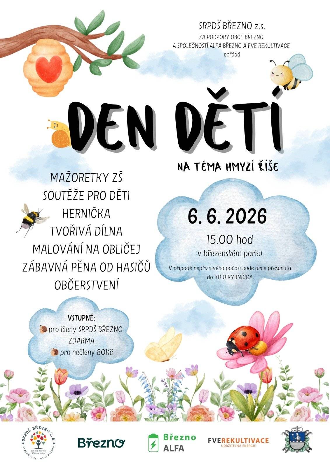 🐞🌼 Přijďte s námi oslavit Den dětí plný smíchu, her a dobrodružství! 🌼🐞 SRPDŠ Březno z.s. vás srdečně zve na kouzelné odpoledne na téma Hmyzí říše, kde se park promění v barevný svět berušek, včeliček a motýlků. 🐝🦋 📅 Kdy? 6. 6. 2026 od 15:00 📍 Kde? V březenském parku Vezměte s sebou dobrou náladu, kamarády i rodiče a přijďte si užít odpoledne plné smíchu, her a dětské radosti. 💛 Těšíme se na všechny malé i velké návštěvníky! 🐞✨