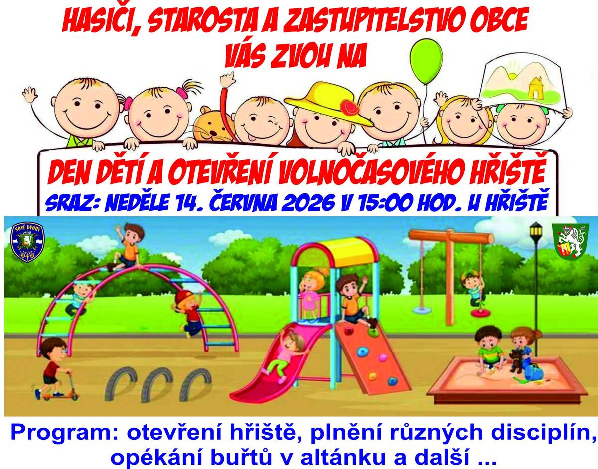 Obecní úřad a hasiči zvou na Den dětí a otevření volnočasového hřiště v neděli 14. června 2026 v 15:00 hod. u hřiště. Otevřeme hřiště, děti si zasoutěží v plnění různých disciplín, v altánku si opečeme buřtíky. Děti, rodiče i všichni ostatní jsou srdečně zváni.