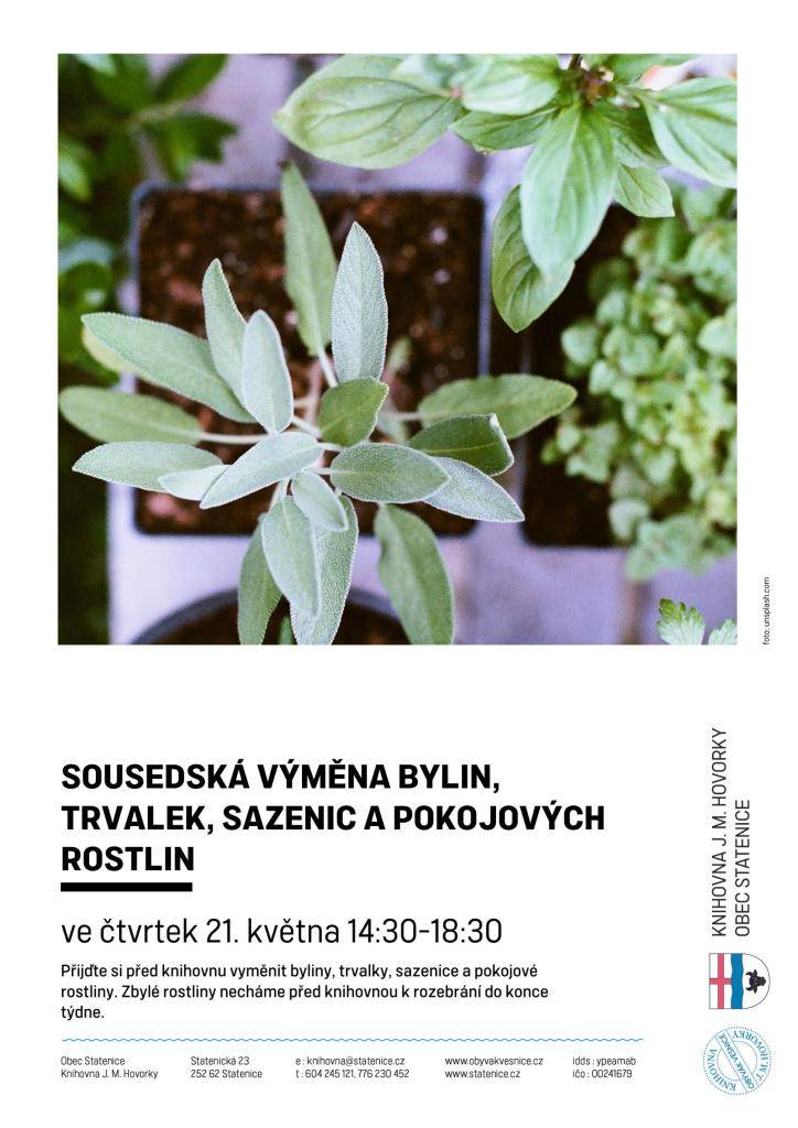 Sousedská výměna květin, bylin i pokojovek začíná dnes ve 14:30, na dvorku knihovny už se množí přinesené sazenice, přijďte.  Do 18:30 můžete čile vyměňovat a pak začne beseda se spisovatelkou Michaelou Klevisovou. Zbylé rostliny zůstanou před knihovnou k rozebrání až do pondělka.