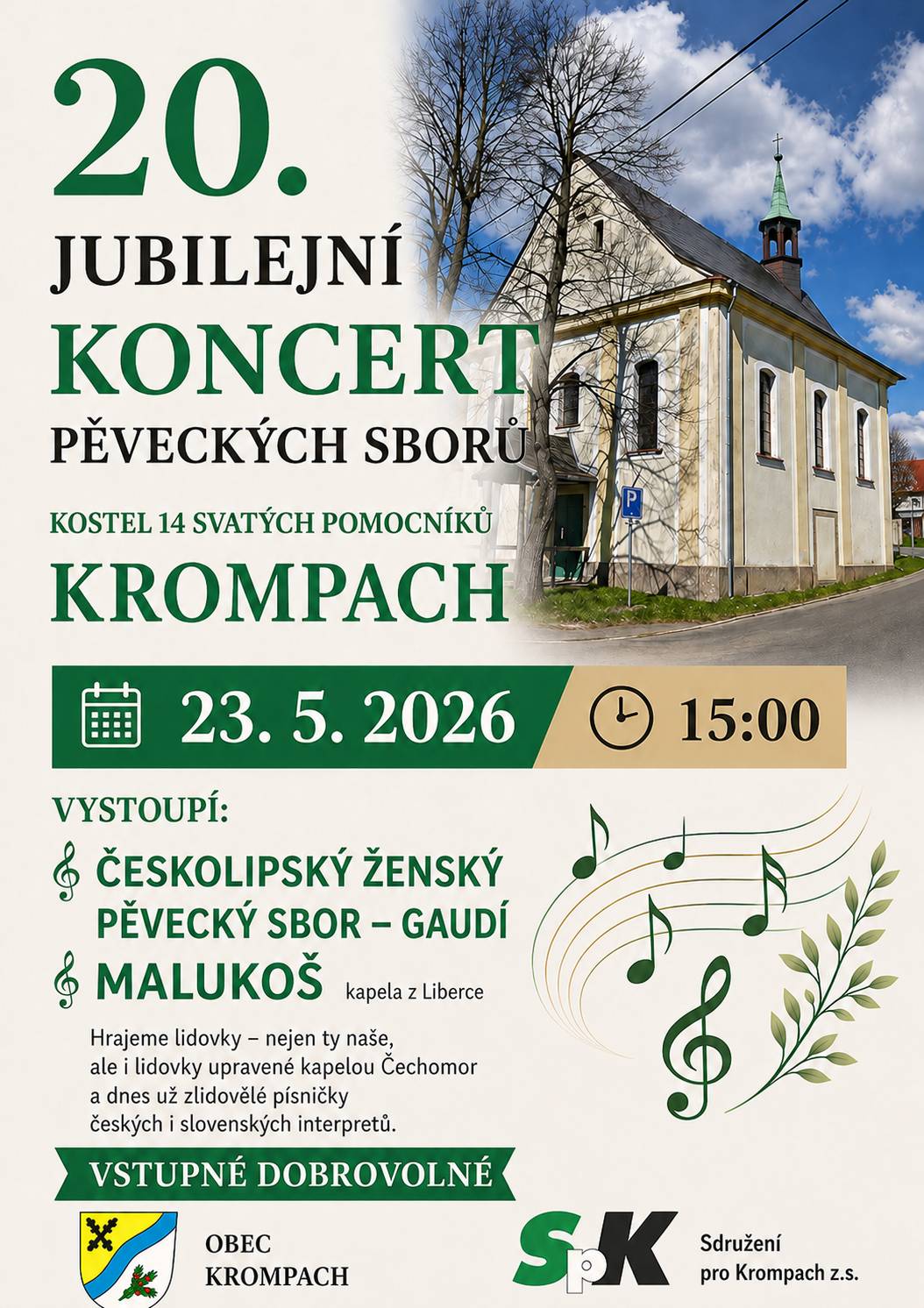Srdečně vás zveme v sobotu 23.5.2026 od 15:00 na 20. jubilejní koncert pěveckých sborů v Kostele 14 svatých pomocníků v Krompachu. Pozvánka a program v přílohách.
