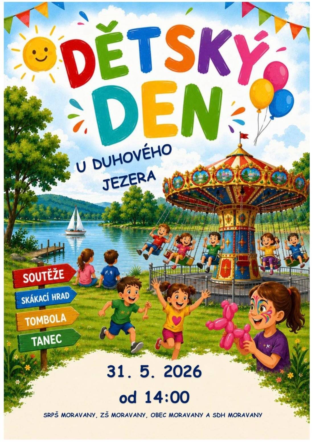 Dětský den se koná 31. 5. 2026 od 14,00 hod u Duhového jezera. Připarveny budou soutěže, skákací hrad, tombola, tanec