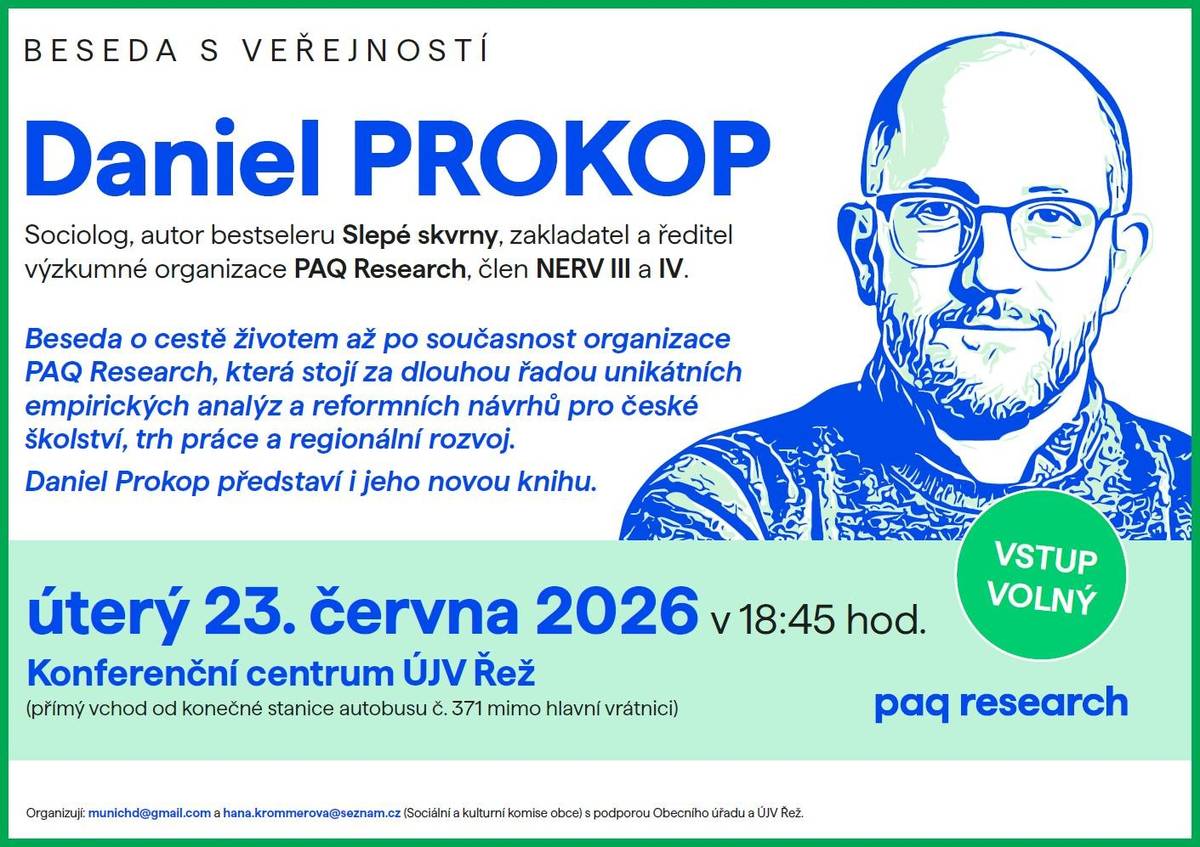Zveme vás na besedu  s Danielem Prokopem ( sociolog, autor bestseleru Slepé skvrny atd.), která proběhne dne 23.6.2026 od 18:45 v Konferenčním centru ÚJV Řež.  tým OÚ