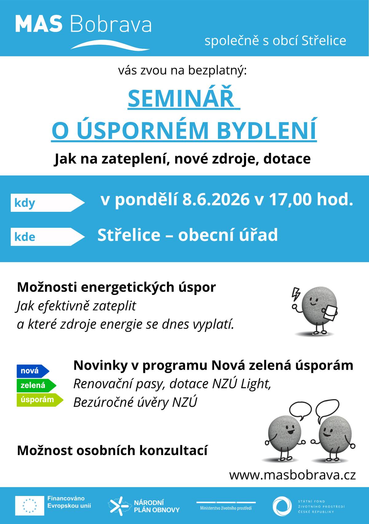 MAS Bobrava s obcí Střelice zvou na seminář o úsporném bydlení v pondělí 8.6.2026 v 17 hod. na OÚ Střelice.