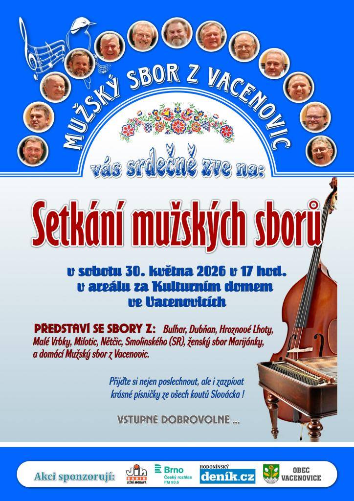 v sobotu 30.5.2026 v 17.00 v areálu za Kulturním domem ve Vacenovicích.