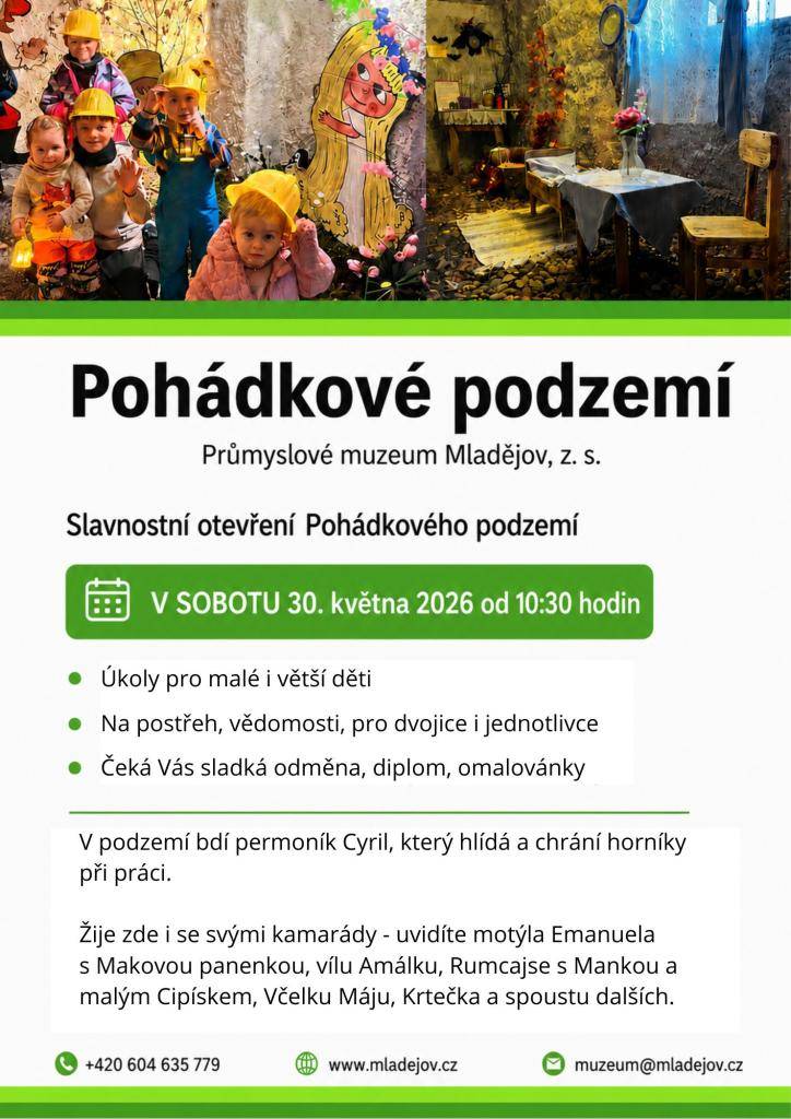 Průmyslové muzeum Mladějov, z.s. zve občany na slavnostní otevření Pohádkového podzemí.  sobota 30.05.2026 od 10:30