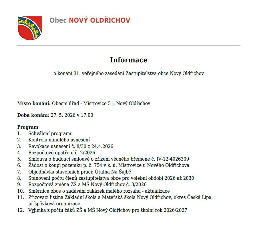 Zveme Vás na 31. zasedání zastupitelstva obce Nový Oldřichov dne 27.5.2026 v 17:00 v budově obecního úřadu.