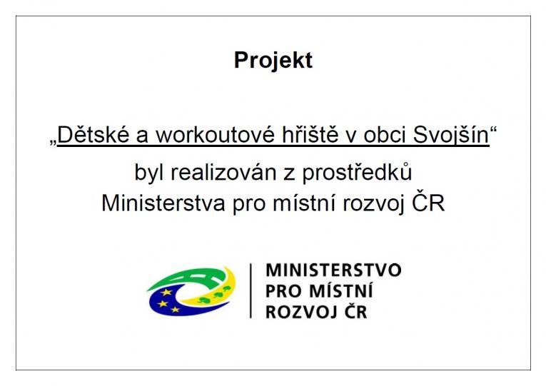 V obci Svojšín bylo úspěšně dokončeno hřiště zaměřené na aktivity pro mladé lidi a workout. Projekt byl realizován s podporou Ministerstva pro místní rozvoj ČR a přináší nové možnosti pro aktivní trávení volného času.