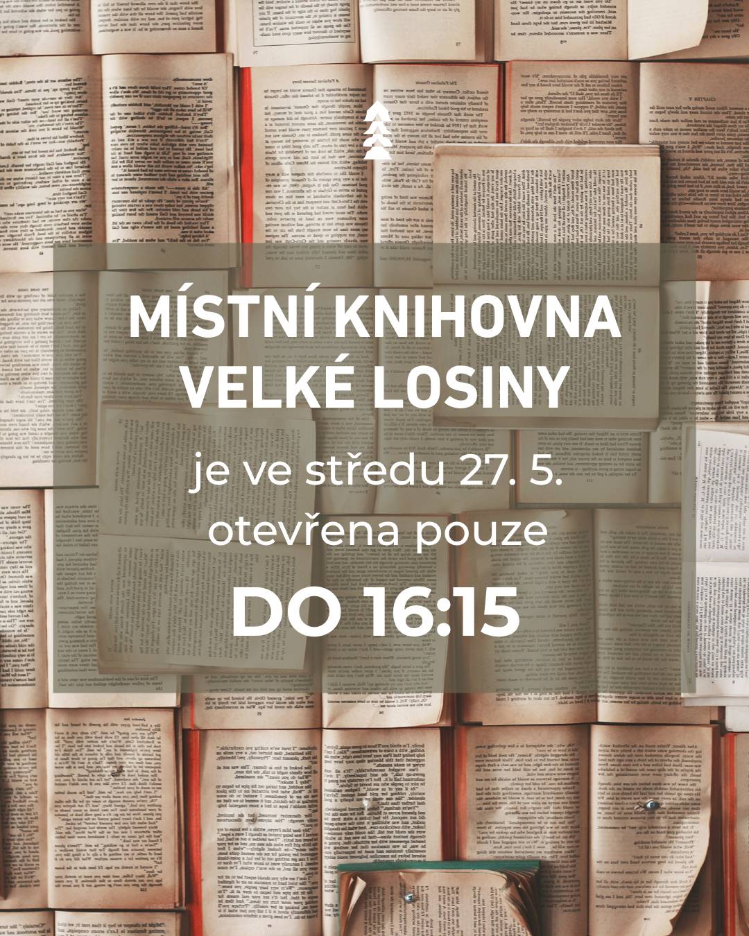 Místní knihovna informuje, že ve středu 27.5.2026 bude otevřena pouze do 16:15 hod.