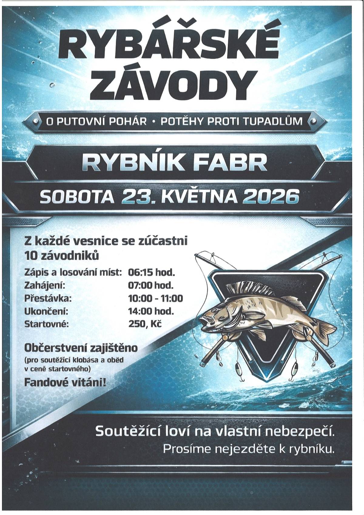23.5.2026 rybník Fabr od 7.00 hodi