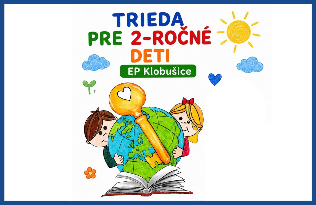 MŠ Medňanská v Ilave informuje rodičov, že prihlášku do materskej školy môžu podať aj zákonní zástupcovia detí, ktoré do 31. augusta 2026 dovŕšia dva roky.