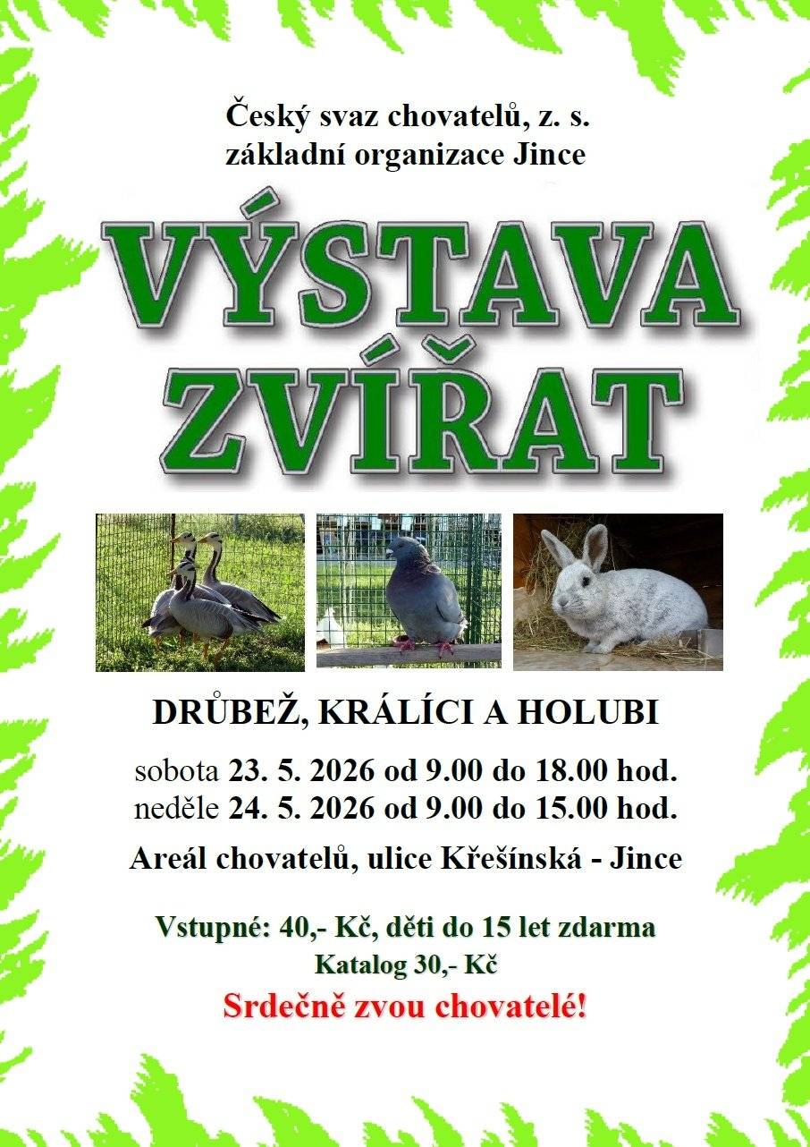 Ve dnech 23. a 24. května proběhne v areálu chovatelů v ulici Křešínská tradiční výstava drůbeže, králíků a holubů.  Otevřeno je v sobotu od 9.00 do 18.00 h, v neděli od 9.00 do 15.00 hodin.  Vstupné 40 Kč, děti zdarma.