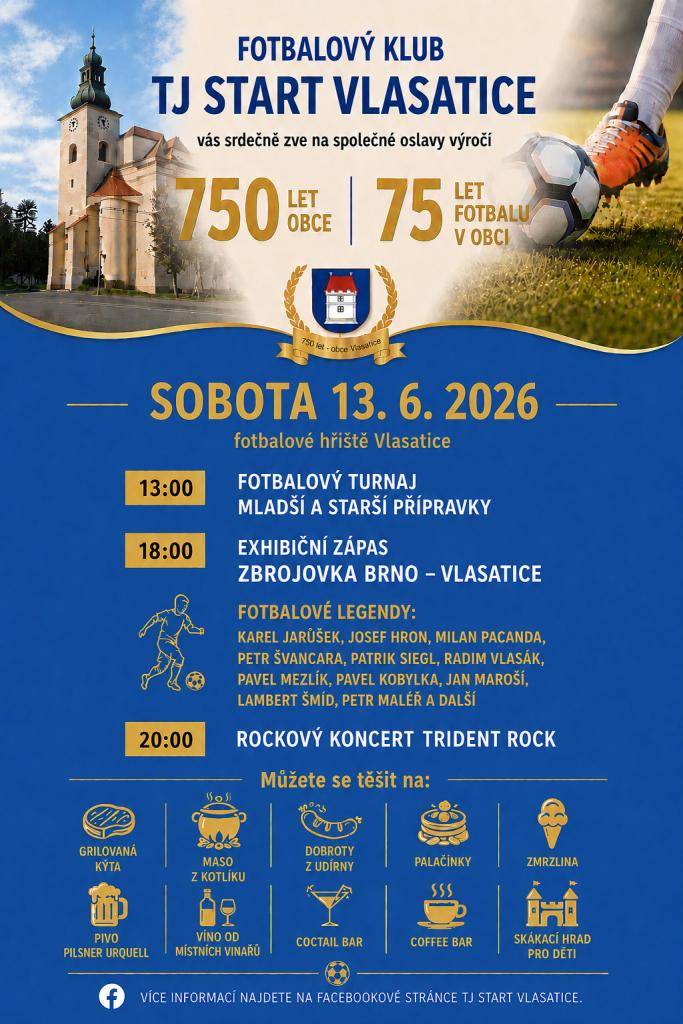 TJ START Vlasatice vás srdečně zve na oslavy výročí, které se konají v sobotu 13. června 2026 na fotbalovém hřišti. Na akci vystoupí fotbalové legendy, jako jsou Karel Jarůšek, Josef Hron, Milan Pacanda a další. Kromě sportovního programu si návštěvníci mohou vychutnat grilované dobroty, pivo a víno