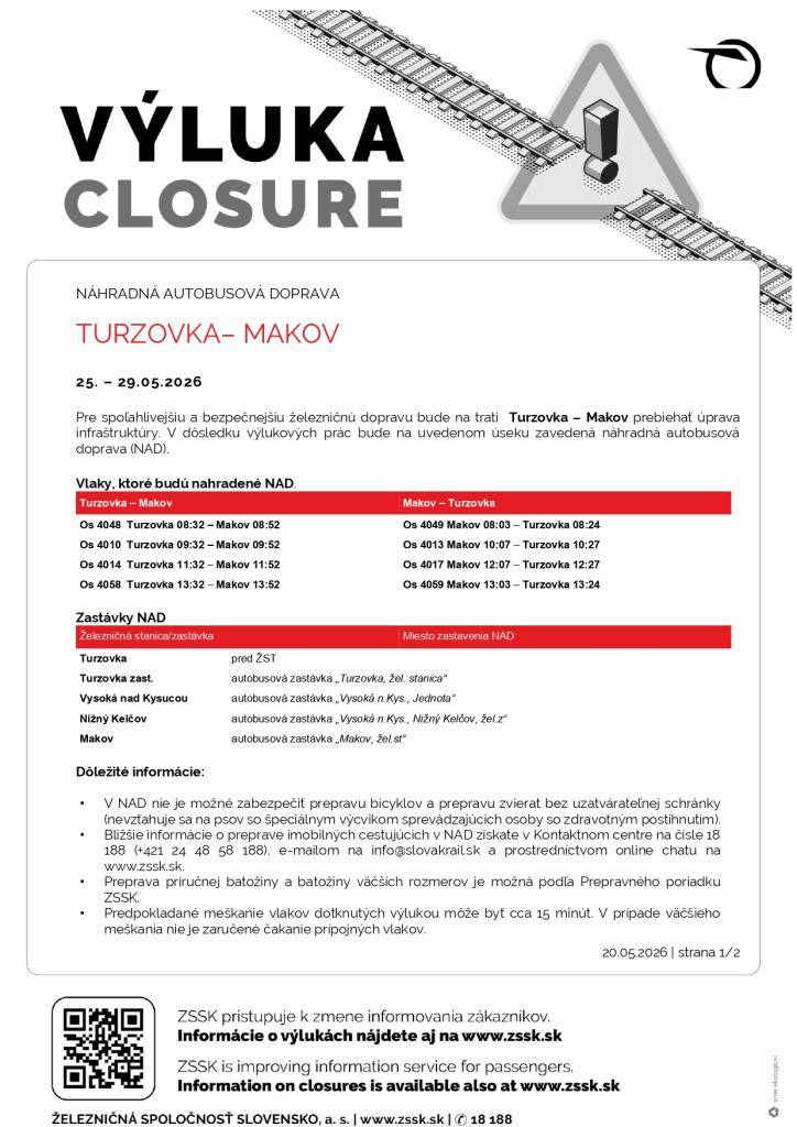 Od 25. do 29. mája 2026 bude na železničnej trati Turzovka – Makov prebiehať úprava infraštruktúry. Z tohto dôvodu bude na danom úseku zavedená náhradná autobusová doprava.