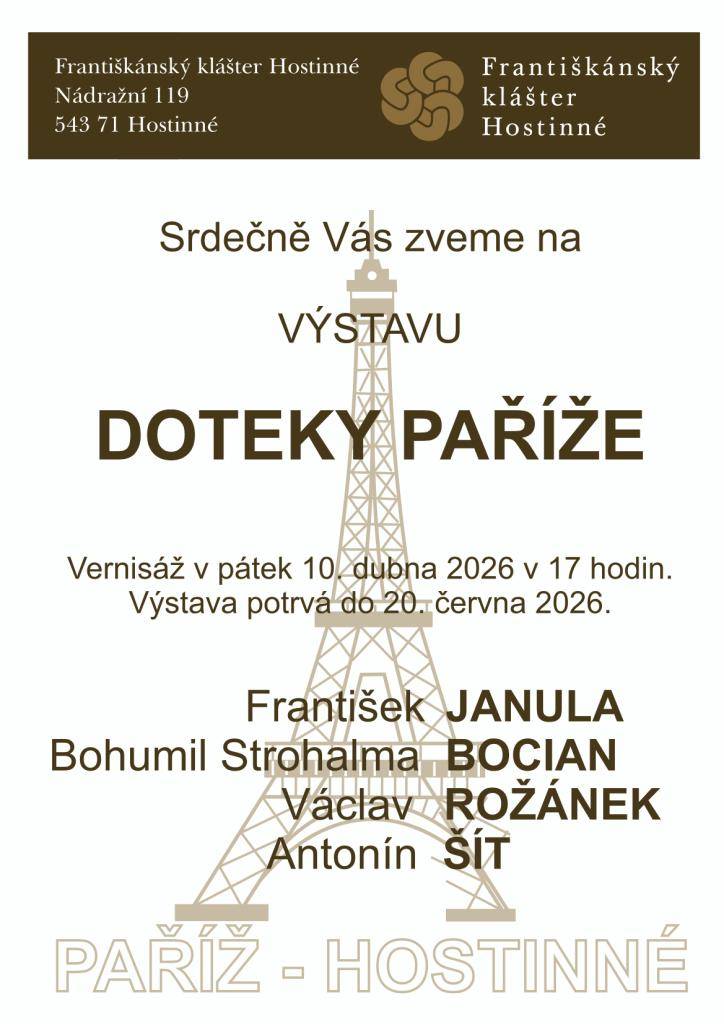 Přijďte navštívit výstavu Doteky Paříže, která se koná v Františkánském klášteře v Hostinném a potrvá až do 30. června 2026. Těšíme se na vaši návštěvu a věříme, že si výstavu užijete.