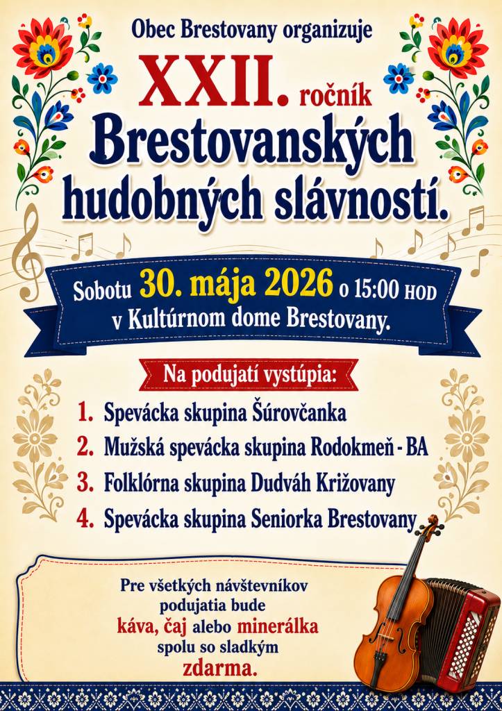 Brestovanské hudobné slávnosti sú tu! Už 22. ročník :)  Všetci sú srdečne vítaní, pri vchode bude každého čakať kávička, čaj alebo minerálka podľa vlastného výberu a sladká bodka :)