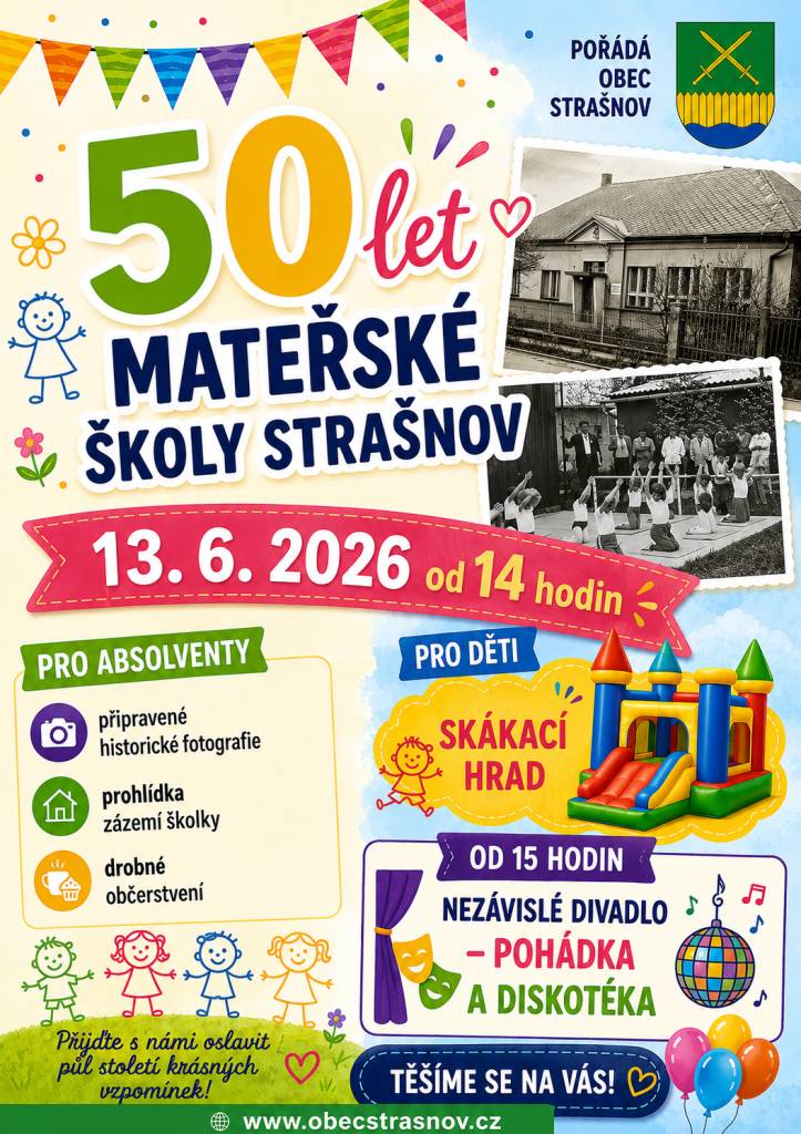 Slavnostní odpoledne k 50. výročí založení školky vypukne v sobotu 13. června 2026 přesně ve 14:00 hodin v MŠ Strašnov.