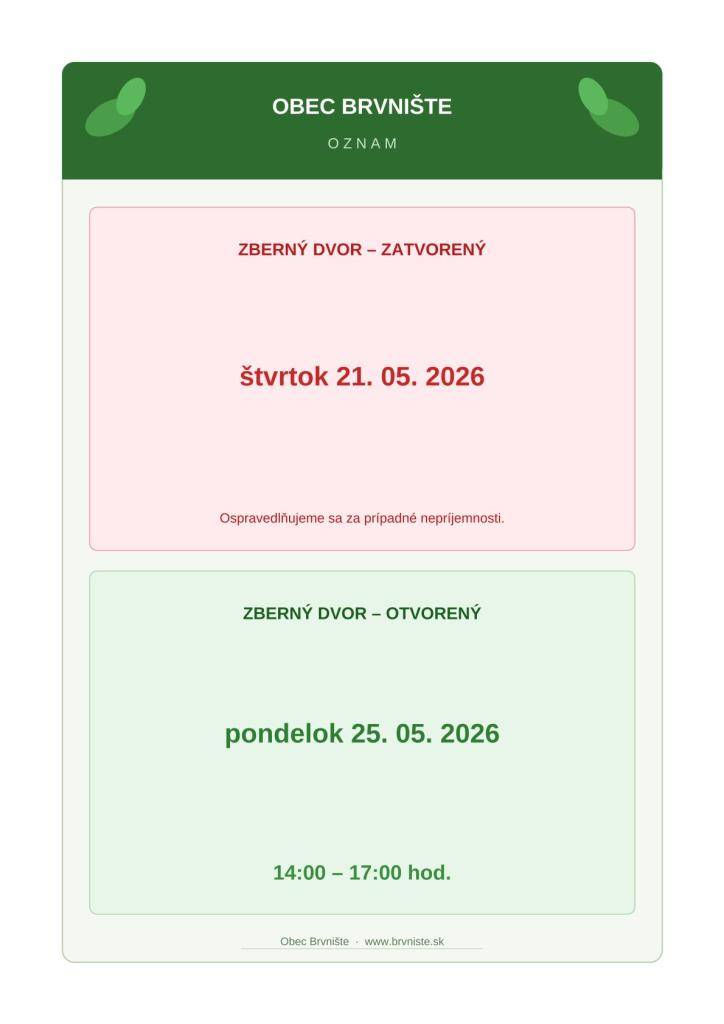 Oznamujeme občanom, že dňa 21.05.2026 bude zberný dvor zatvorený.