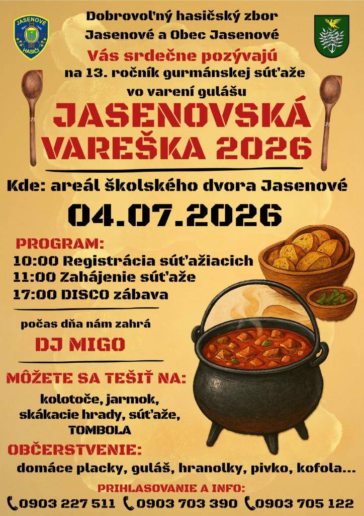 DHZ Jasenové a Obec Jasenové Vás srdečne pozývajú na 13.ročník gurmánskej súťaže vo varení gulášu - JASENOVSKÁ VAREŠKA 2026, ktorá sa uskutoční v areáli školského dvora Jasenové 04.07.2026.
