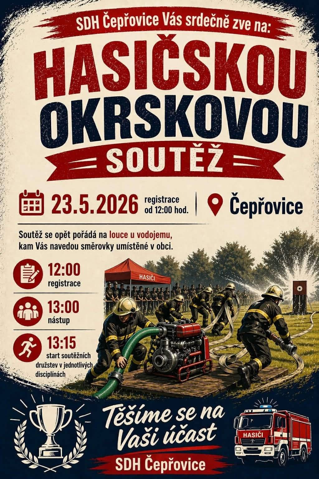 Vážení občané, SDH Čepřovice Vás srdečně zve, v sobotu 23. 5. 2026 od 13:00 hod na louku k vodojemu, na okrskovou hasičskou soutěž. Na všechny se těšíme. SDH Čepřovice