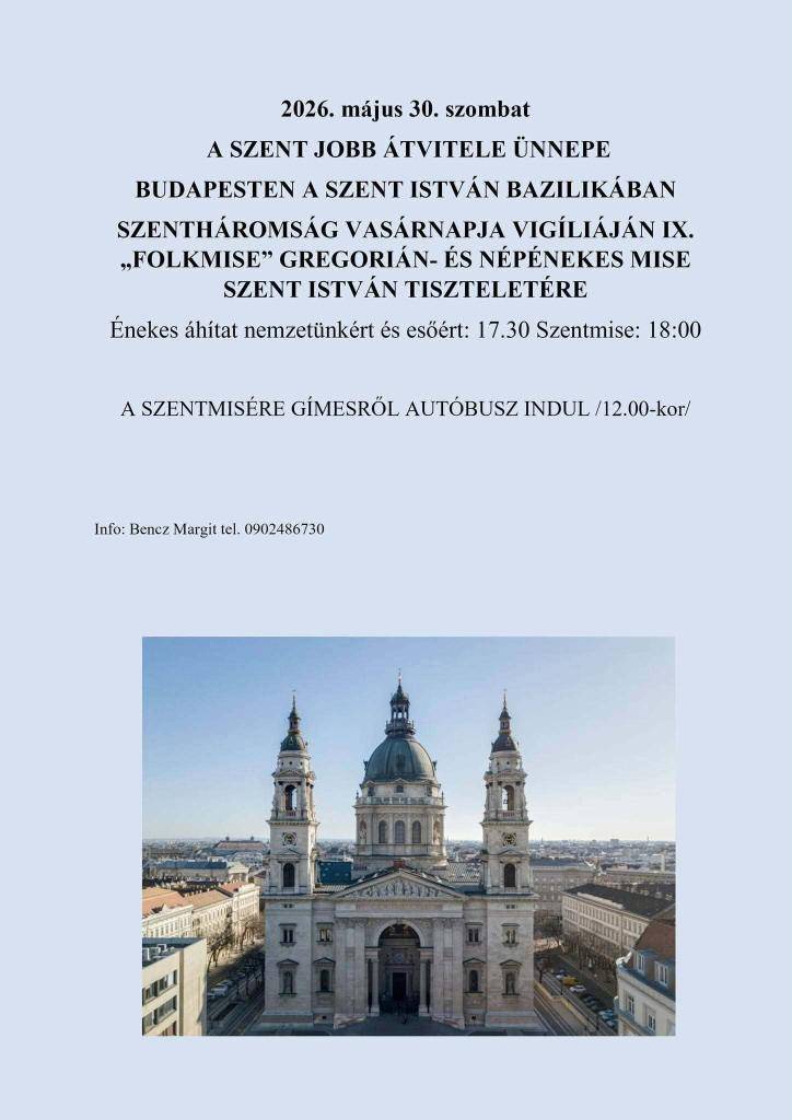Ružencový spolok v Jelenci Vás pozýva dňa 24.5.2026, t.j. v nedeľu o 16:00 hodine na litánie pri soche sv. Urbana vo vinohradoch. Litánie budú v maďarskom jazyku.  Zároveň Vás pozývame na folkovú sv. omšu do Budapešti do Baziliky sv. Štefana dňa 30.5.2026.