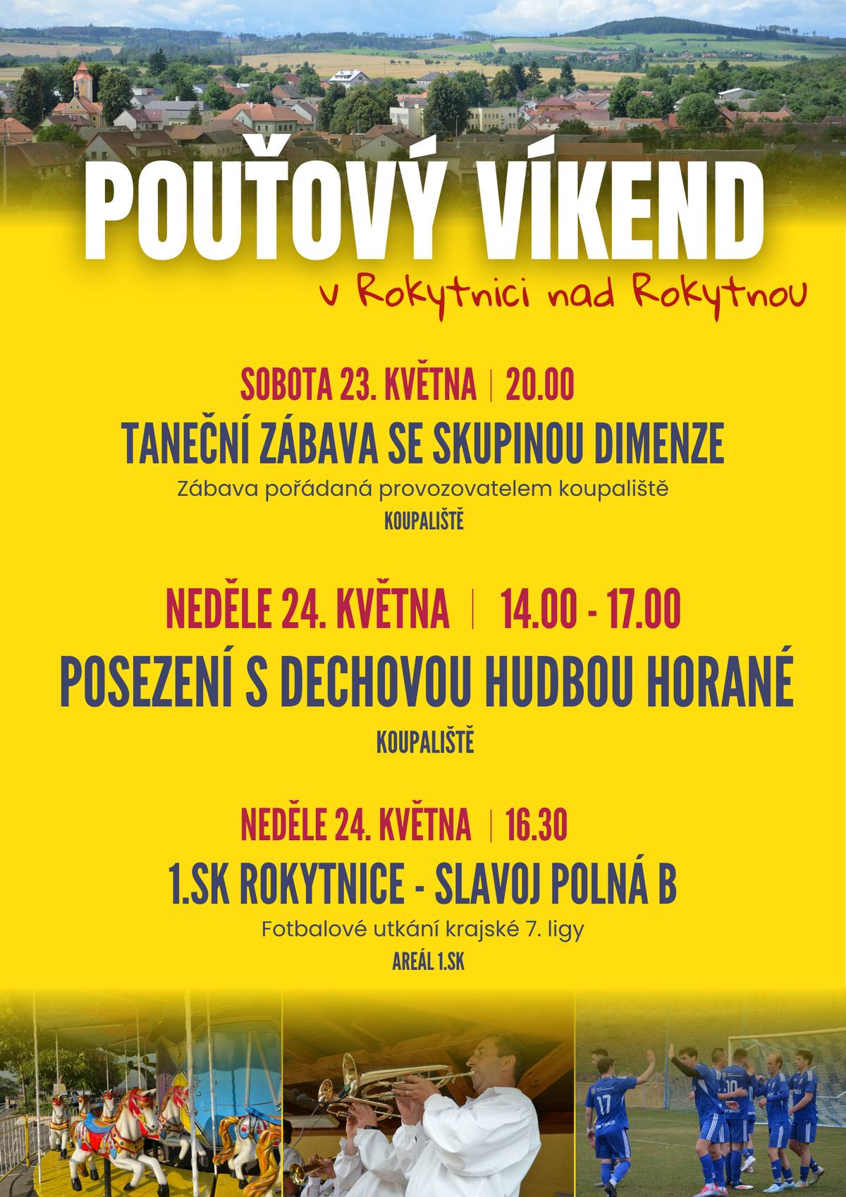 Rokytnická pouť bude opět se vším všudy. Kromě kolotočů tedy s taneční zábavou, dechovkou a fotbalovým utkáním. A co víc, počasí nám má přát.