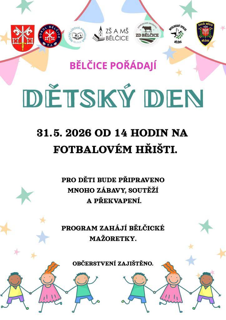 V Bělčicích se 31. května 2026 od 14 hodin na fotbalovém hřišti koná Dětský den. Tato akce slibuje spoustu zábavy, soutěží a překvapení pro všechny mladé návštěvníky. Program zahájí bělčické mažoretky. Občerstvení bude zajištěno pro všechny účastníky.
