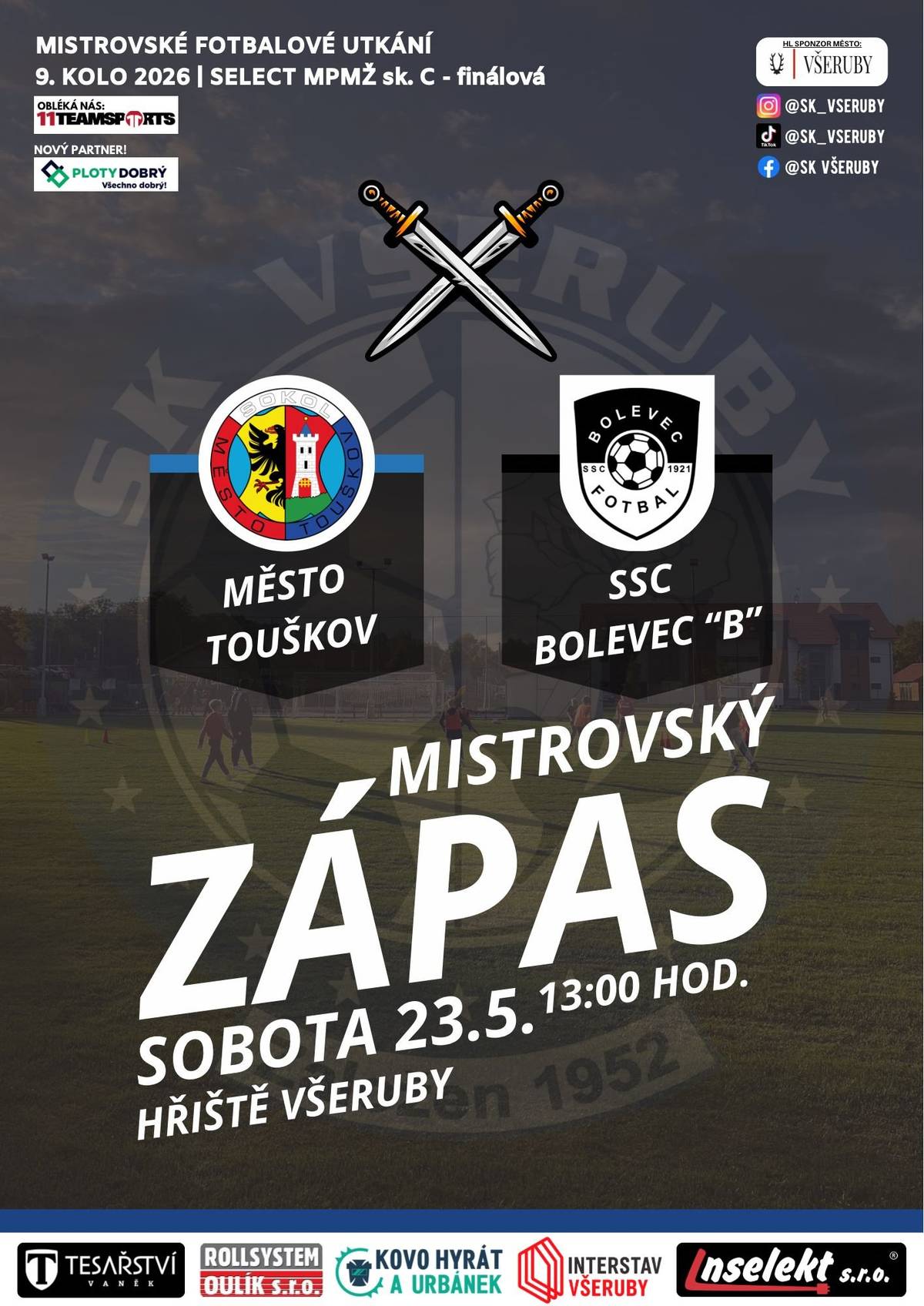 V sobotu 23. května nás na domácím hřišti čeká pořádně nabitý program, který odstartuje už v 10:15 hod, kdy naše Áčko v sousedském derby přivítá rivala z Ledec. Tabulková matematika sice mluví neúprosně a boj o záchranu je těžký, ale my zbraně neskládáme, jsme skvělá parta a chceme pouť oslavit vítězstvím! 💪 Od 13:00 hod pak program pokračuje soutěžním utkáním mladších žáků Sokola Město Touškov, kde podstatnou část kádru tvoří naši všerubští odchovanci. Spojte pouťovou pohodu s parádním fotbalem, vezměte rodinu a přijďte kluky podpořit – občerstvení na stadionu je samozřejmě zajištěno! 🍻🌭
