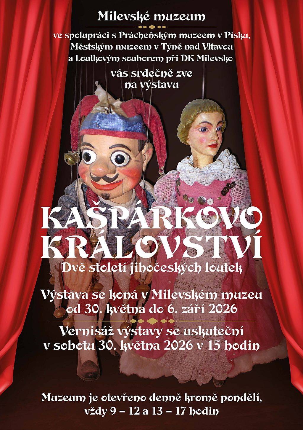 Milevské muzeum ve spolupráci s Prácheňským muzeem v Písku, Městským muzeem v Týně nad Vltavou a Loutkovým souborem při DK Milevsko vás srdečně zve na výstavu Kašpárkovo království - dvě století jihočeských loutek. Výstava se koná v Milevské muzeu od 30 května do 6. září 2026. Vernisáž výstavy se uskuteční v sobotu 30. května 2026 v 15 hodin.