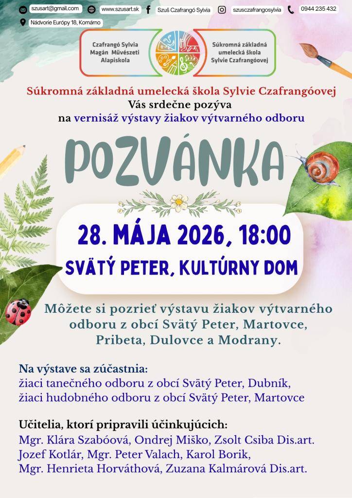 Súkromná základná umelecká škola Sylvie Czafrangóovej srdečne pozýva na vernisáž výstavy žiakov výtvarného odboru, ktorá sa uskutoční 28. mája 2026 o 18:00 hod. v kultúrnom dome vo Svätom Petri.