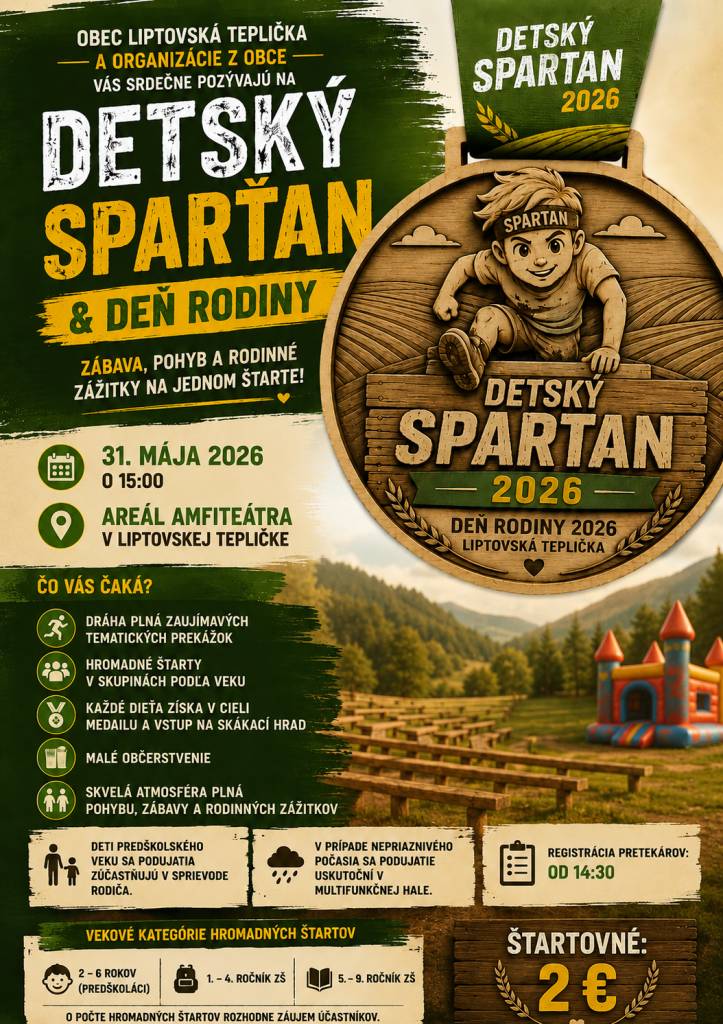 Obec Liptovská Teplička a organizácie z obce  Vás pozývajú na Detský Spartan Dňa rodiny 31. mája o 15.00 do areálu amfiteátra v Liptovskej Tepličke.