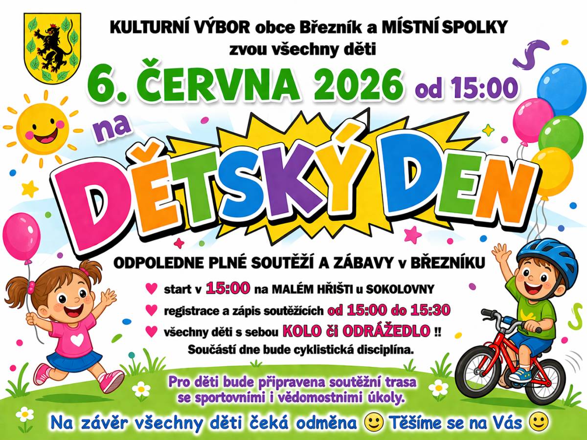 Kulturní výbor naší obce a všechny spolky za podpory obce Březník zvou všechny děti na Dětský den – odpoledne plné soutěží a zábavy, které se bude konat v sobotu 6. června od 15 hodin.