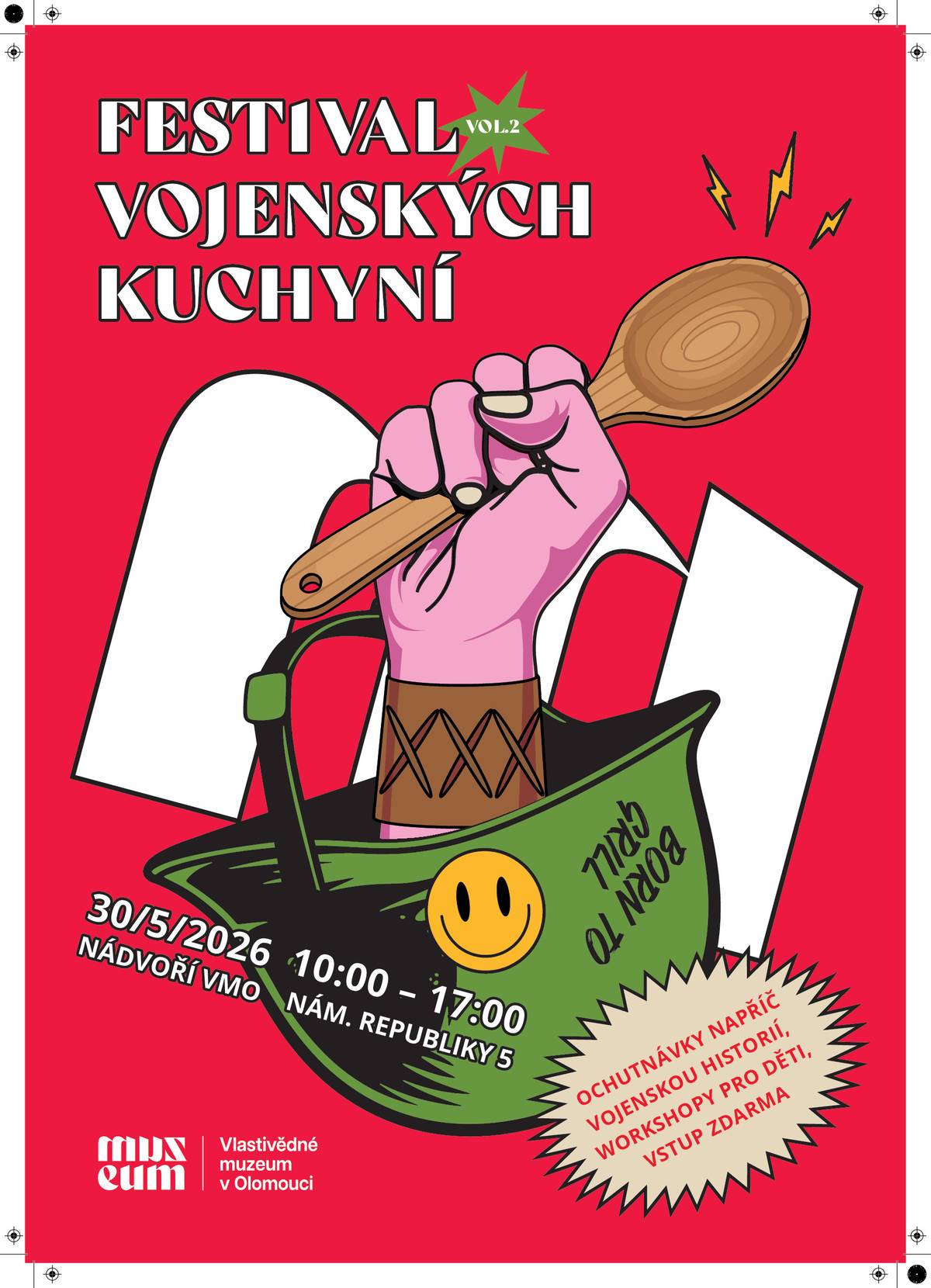 Dovolujeme si vás pozvat na Festival vojenských kuchyní, který v sobotu 30.5.2026 nabídne na nádvoří Vlastivědného muzea v Olomouci nevšední setkání s vojenskou historií prostřednictvím chutí, vůní i autentické atmosféry polních táborů. Návštěvníci se mohou těšit na ukázky historických vojenských kuchyní, ochutnávky tradičních pokrmů připravovaných podle dobových receptur, prezentaci historické techniky i doprovodný program pro malé i velké. Festival připomene každodenní život vojáků napříč různými obdobími a ukáže, že i gastronomie může být poutavou součástí historie. Více informací zde: https://www.vmo.cz/akce/453/festival-vojenskych-kuchyni-provoni-nadvori