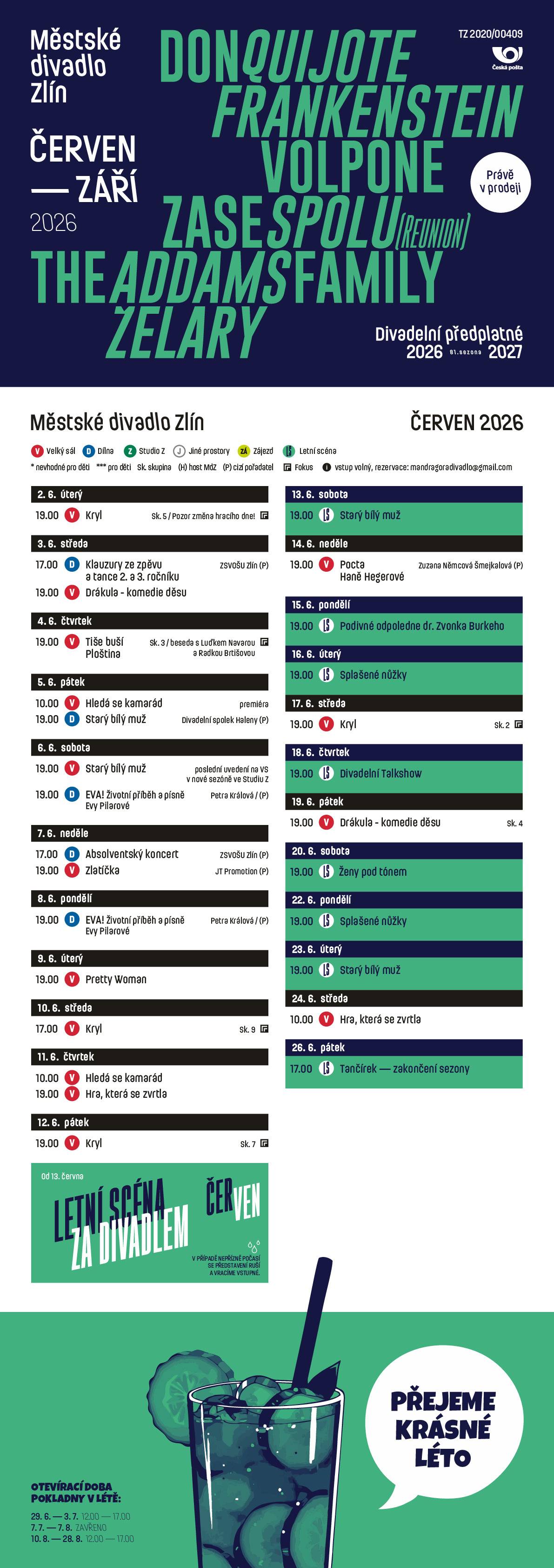 ZAHÁJENÍ PRODEJE ABO PŘEDPLATNÉHO NA NOVOU SEZONU 2026/2027: https://divadlozlin.cz/prodej-a-predplatne/predplatne/   VOLPONE/ Ben Jonson, Stefan Zweig, Šimon Spišák satirická komedie   ZASE SPOLU (REUNION)/ Mark O´Rowe komediální drama   DON QUIJOTE/ Miguel de Cervantes světová klasika   FRANKENSTEIN/ Mary Shelley světová klasika   ŽELARY/ Květa Legátová, Janusz Klimsza regionální drama   THE ADDAMS FAMILY/ Andrew Lippa, Marshall Brickman, Rick Elice muzikál       LETNÍ AKCE !!!   SLEVA 25% na 9. 6. 2026 na 19hod. PRETTY WOMAN https://vstupenky.divadlozlin.cz/mdzlin/standard/Hall/Index/7182/TxLQRvhlwZ0_rov__xcodex_AGA1gFbU4wiqhuj_com_eGcAJgPfDD7nkXqzam0ZSQ__? Vstupenky je možné rezervovat on-line nebo telefonicky 577 636 207, 220, 737 227 856, ale slevu je možné uplatnit pouze na pokladně MDZ. Sk. 1 6, 7 Těšíme se na Vás