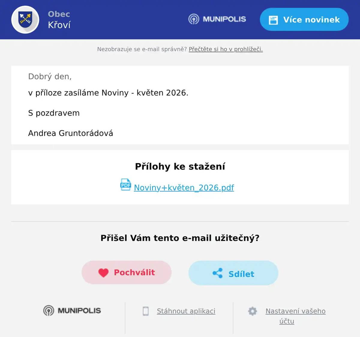 Dobrý den, v příloze zasíláme Noviny - květen 2026.  S pozdravem  Andrea Gruntorádová
