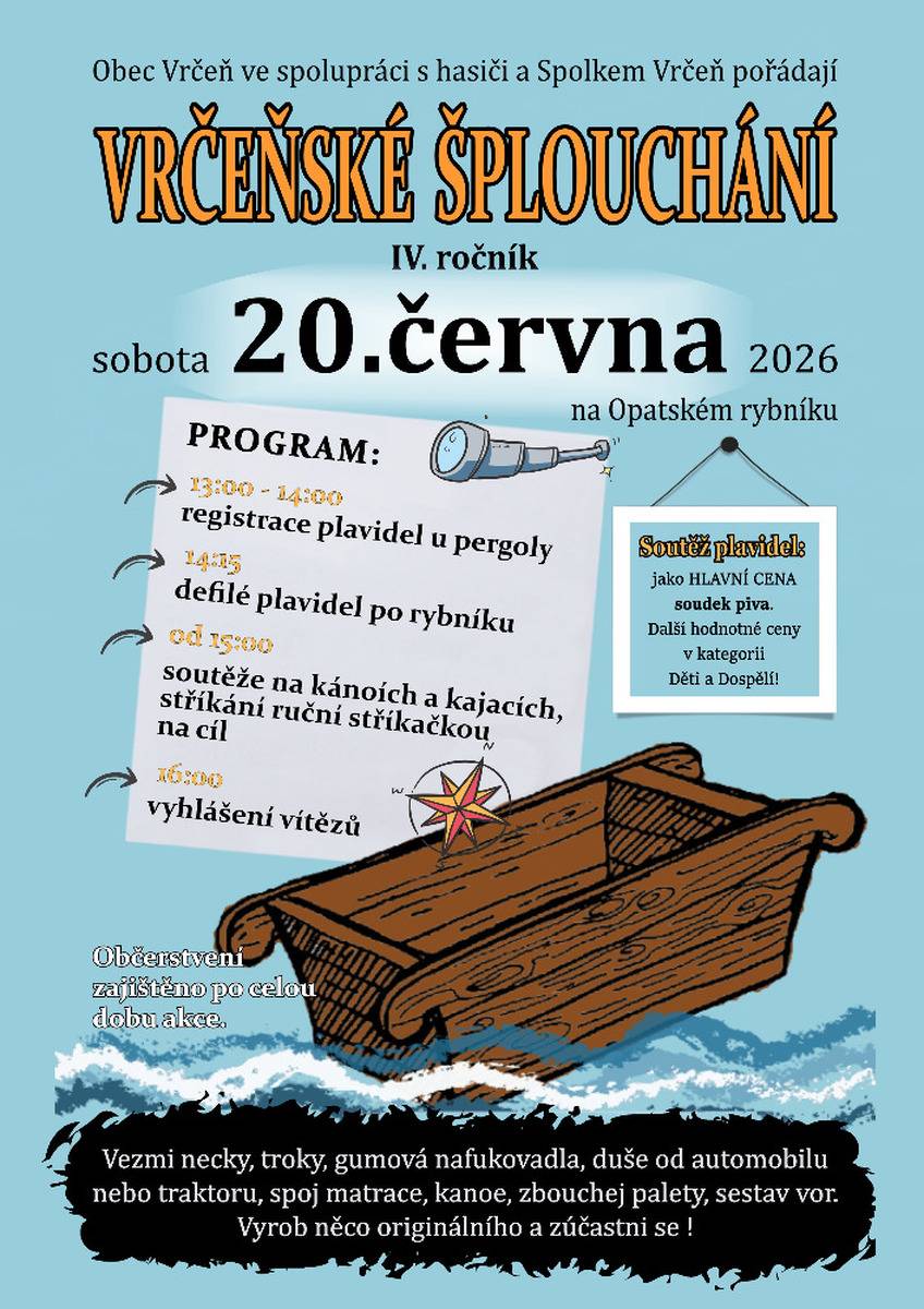 Tak jo. Budeme se znovu šplouchat. Nejvyšší čas zapojit mozkové závity, šikovné ruce a kreativitu. Kdo už byl na Vrčeňském šplouchání, ví, že se jedná o vydařenou akci. Kdo nebyl, ať přijde (nejlépe s vlastním netradičním plavidlem). Přidáváme i video z minulého ročníku.