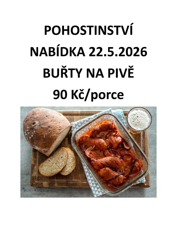 Nabídka pohostinství 22.5.2026 - buřty na pivě 90,- Kč/porce.